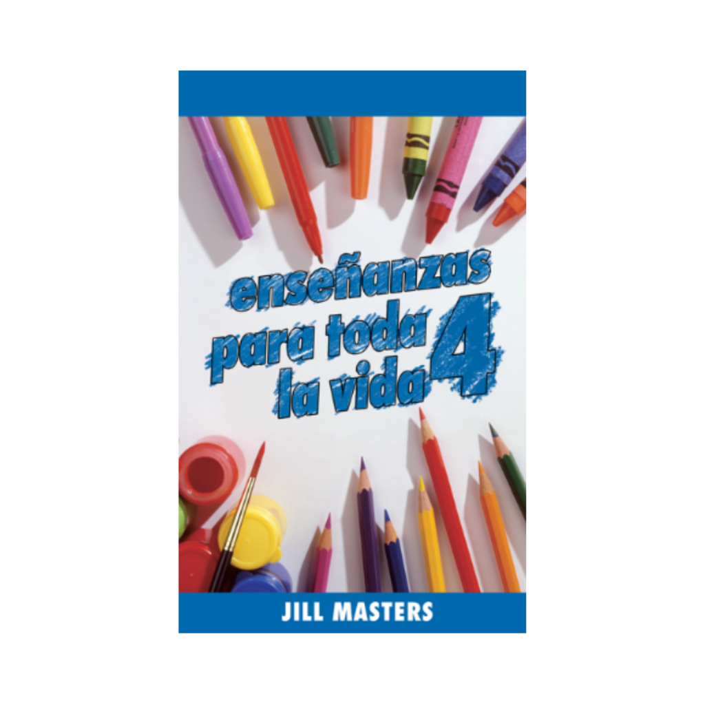 Enseñanzas para Toda la Vida 4